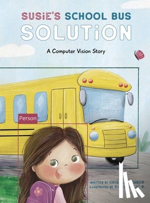 Kehrer, Kristen - Susie's School Bus Solution