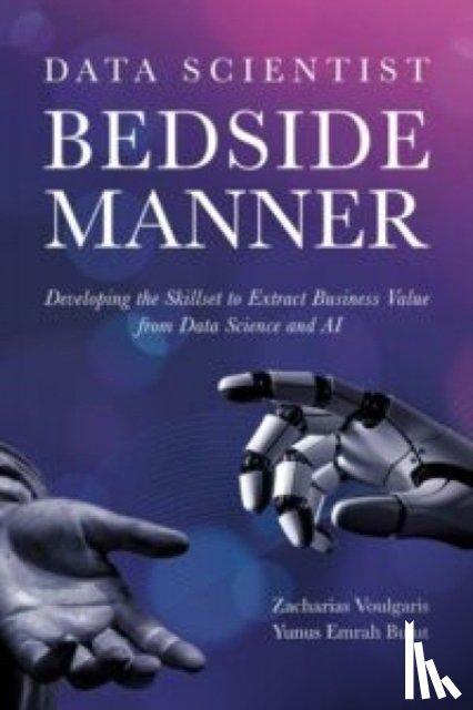 Voulgaris, Dr Zacharias, Emrah, Yunus - Data Scientist Bedside Manner
