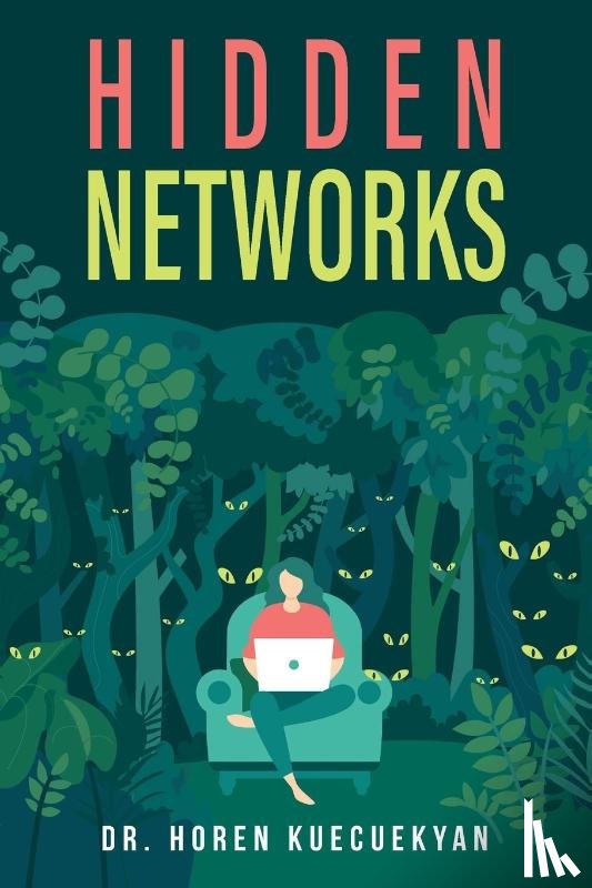 Kuecuekyan, Horen - Hidden Networks
