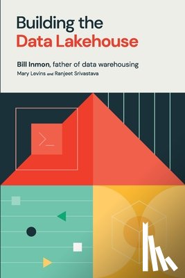 Inmon, Bill - Building the Data Lakehouse