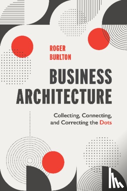 Burlton, Roger T - Business Architecture