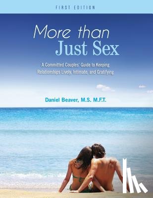 Beaver, Daniel - More Than Just Sex