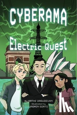 Vasudevan, Arthi - Cyberama: Electric Quest: A Children's Book on Internet Safety and Cybersecurity