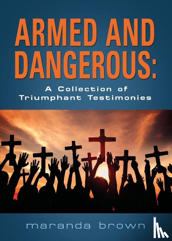Brown, Maranda - Armed and Dangerous