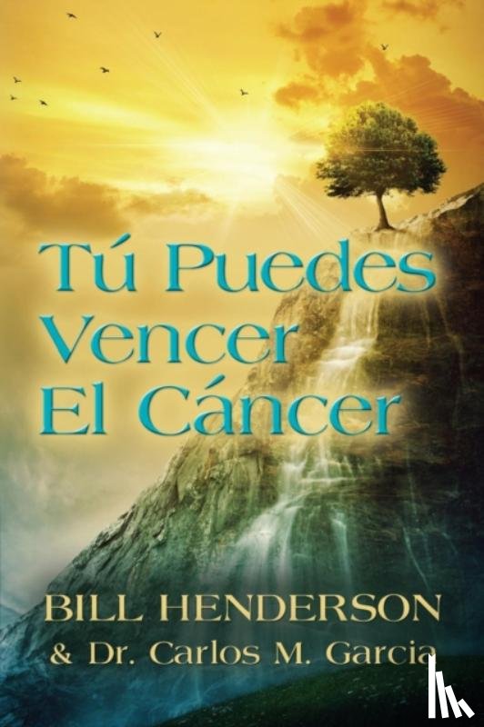 Henderson, Bill - Tu puedes Vencer El Cancer
