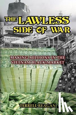 Reagan, Terrell - The Lawless Side of War