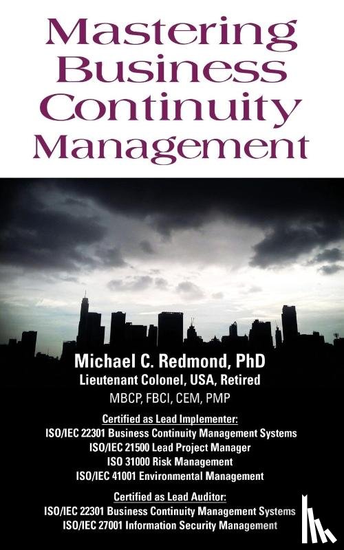 Redmond, Dr Michael C - Mastering Business Continuity Management