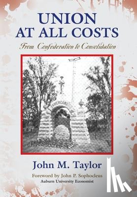 Taylor, John M - Union at All Costs