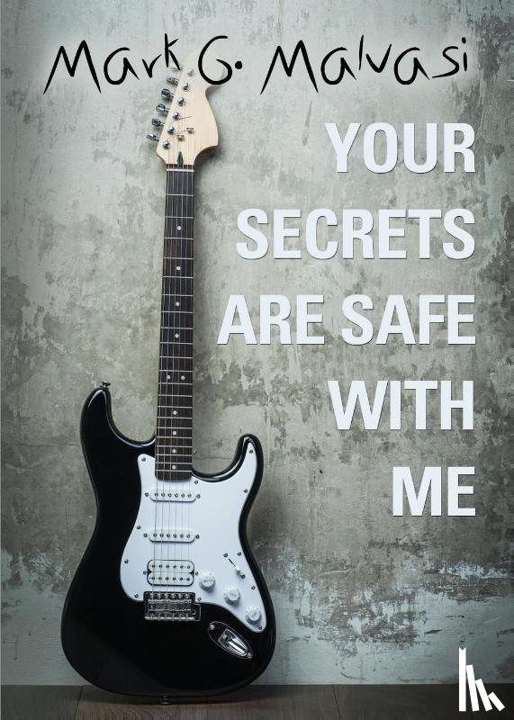 Malvasi, Mark - Your Secrets Are Safe with Me