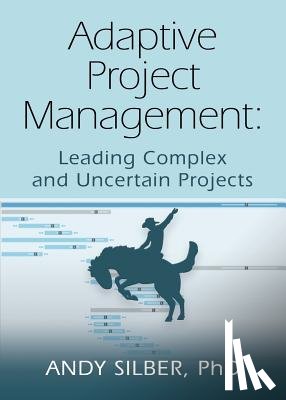 Silber, Andy - Adaptive Project Management