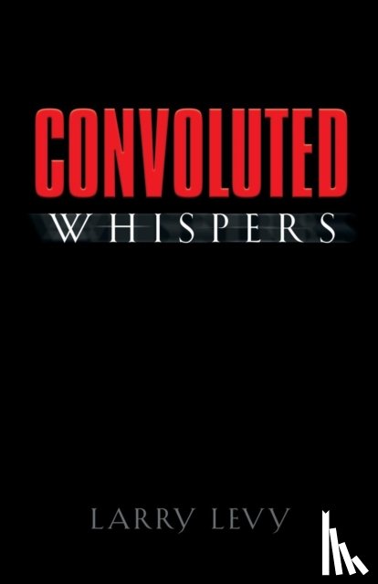 Levy, Larry - Convoluted Whispers