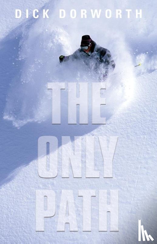 Dorworth, Dick - The Only Path