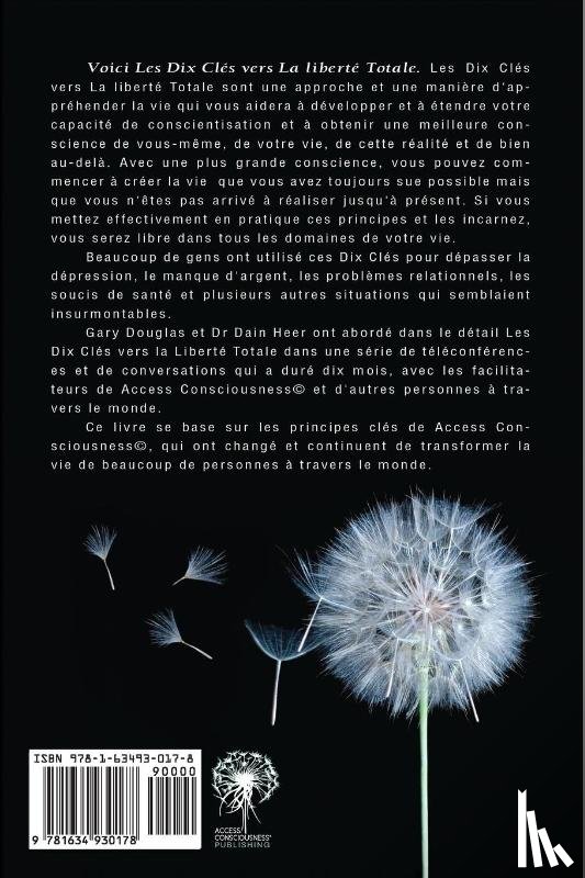 Douglas, Gary M, Heer, Dr - Les Dix Clés Vers La Liberté Totale (French)