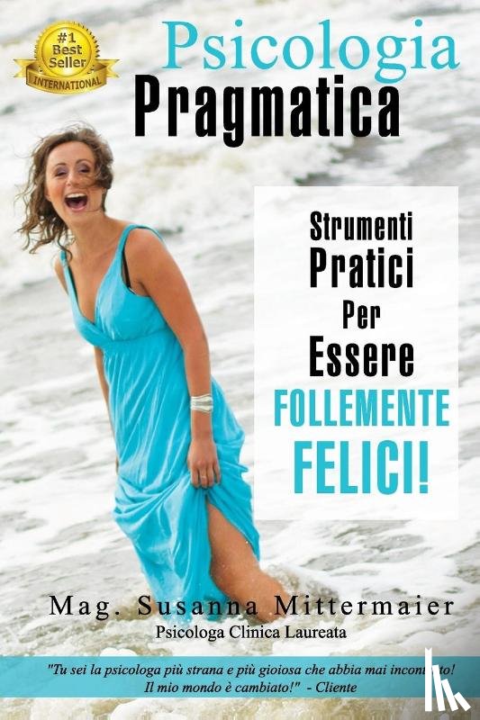 Mittermaier, Susanna - Psicologia Pragmatica - Pragmatic Psychology Italian