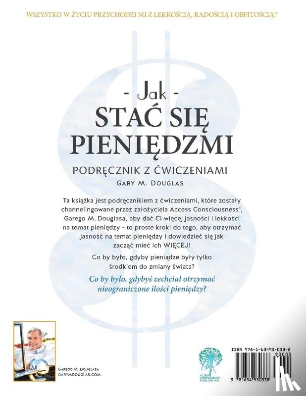 Douglas, Gary M - Jak stac się pieniędzmi Zeszyt cwiczeń - How To Become Money Workbook Polish