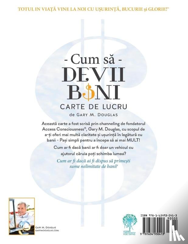Douglas, Gary M - Cum să Devii Bani Carte de Lucru - How To Become Money Workbook Romanian