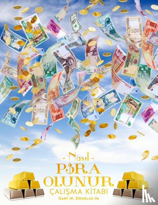 Douglas, Gary M - NASIL PARA OLUNUR CALIŞMA KİTABI - How To Become Money Workbook Turkish