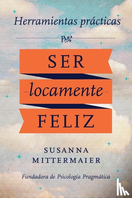 Mittermaier, Susanna - Psicologia Pragmatica (Pragmatic Psychology Spanish)
