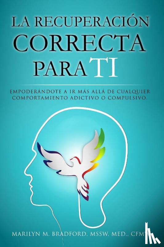 Bradford, Marilyn - La recuperacion correcta para ti (Spanish)