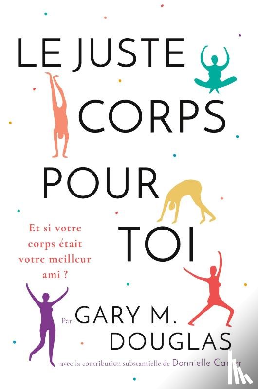 Douglas, Gary M - Le juste Corps pour toi (French)
