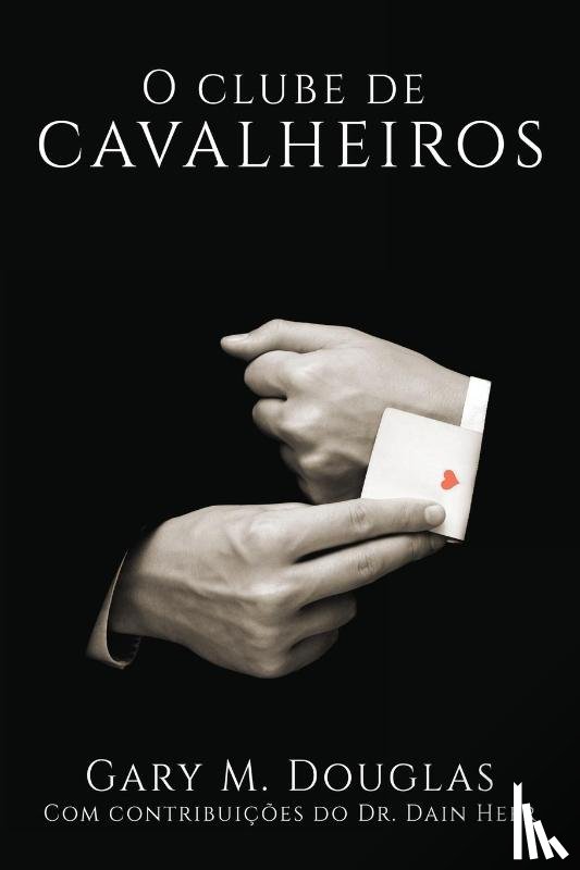 Douglas, Gary M - O Clube de Cavalheiros (Portuguese)