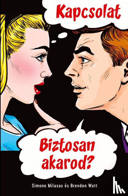 Milasas, Simone, Watt, Brendon - KAPCSOLAT. Biztosan akarod? (Hungarian)