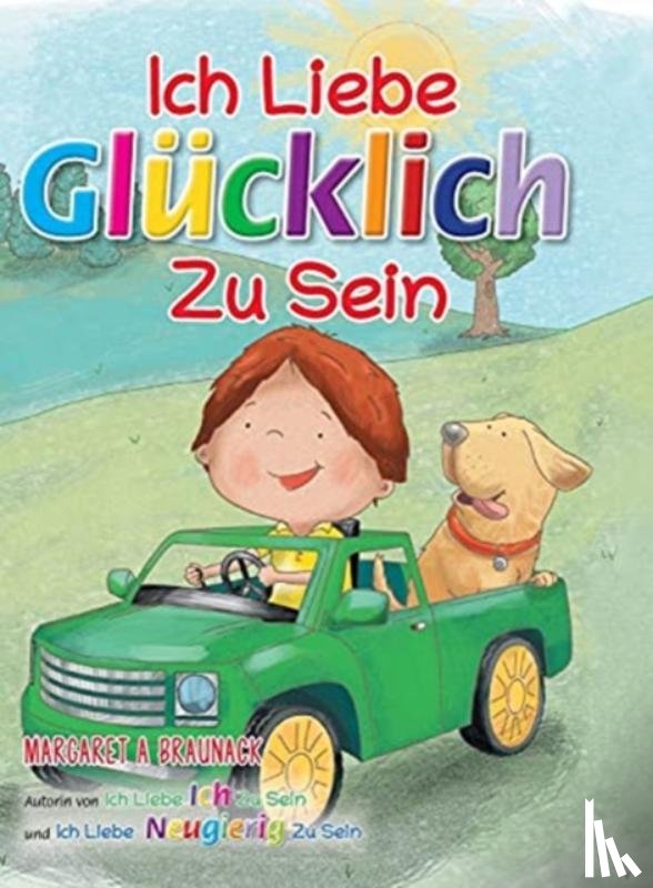 Braunack, Margaret - Ich Liebe Glucklich Zu Sein (German)