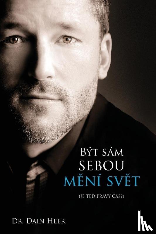 Heer, Dr - Byt sam sebou měni svět (Czech)