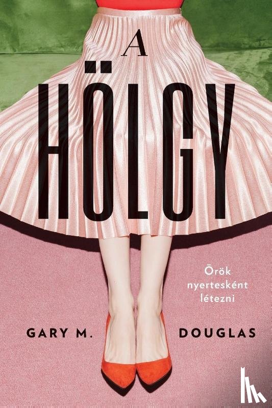 Douglas, Gary M - A HOELGY (Hungarian)