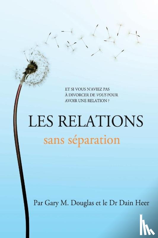 Douglas, Gary M., Heer, Dain - Douglas, G: Relations sans séparation (French)