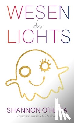 O'Hara, Shannon - Wesen des Lichts (German)
