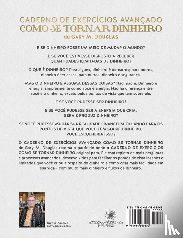 Douglas, Gary M., Heer, Dain - O Caderno de Exercícios Como se Tornar Dinheiro (Portuguese)