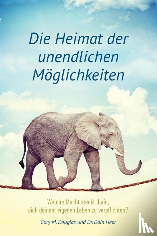 Douglas, Gary M., Heer, Dain - Douglas, G: Heimat der unendlichen Möglichkeiten (German)