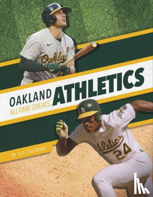 Coleman, Ted - Oakland Athletics All-Time Greats
