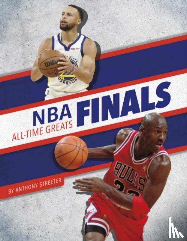 Streeter, Anthony - NBA Finals All-Time Greats