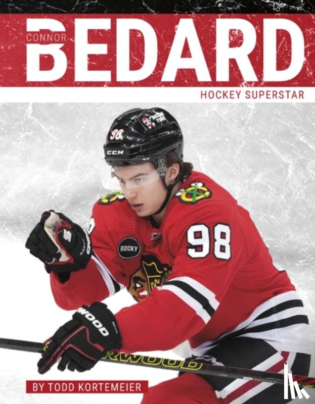 Kortemeier, Todd - Connor Bedard
