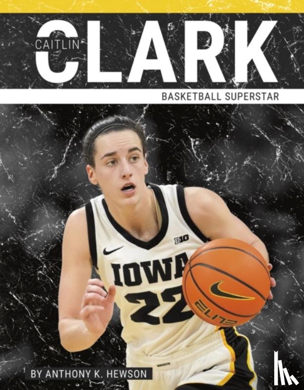 Hewson, Anthony K. - Caitlin Clark