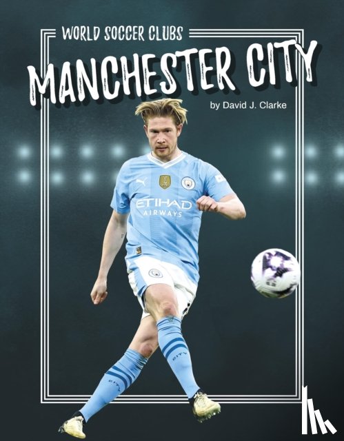 Clarke, David J. - Manchester City