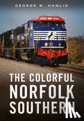 Hamlin, George W. - The Colorful Norfolk Southern