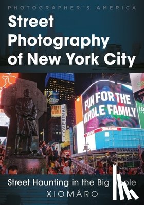 Xiomaro - Street Photography of New York City: Street Haunting in the Big Apple