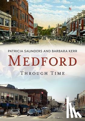 Saunders, Patricia, Kerr, Barbara - Medford Through Time