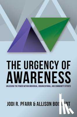 Pfarr, Jodi R. - The Urgency of Awareness