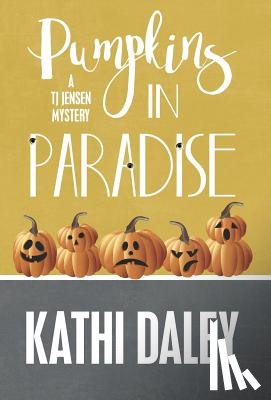 Daley, Kathi - Pumpkins in Paradise