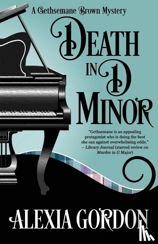 Gordon, Alexia - Death in D Minor