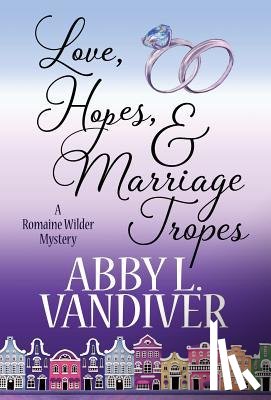 VanDiver, Abby L - Love, Hopes, & Marriage Tropes