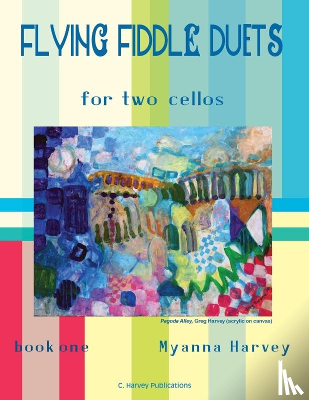 Harvey, Myanna - Flying Fiddle Duets for Two Cellos, Book One