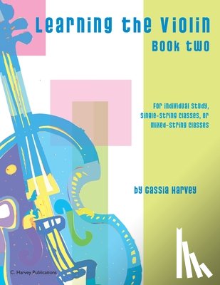 Harvey, Cassia - Learning the Violin, Book Two