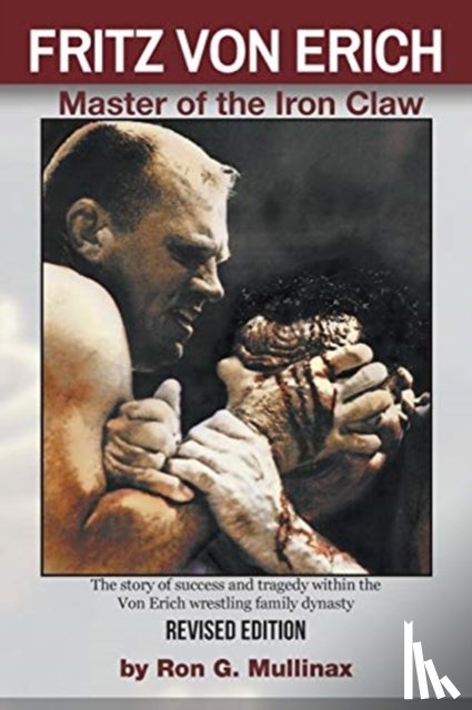 Mullinax, Ron - FRITZ VON ERICH (Revised Edition)