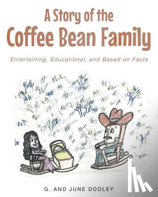 Dooley, G and June - A Story of the Coffee Bean Family