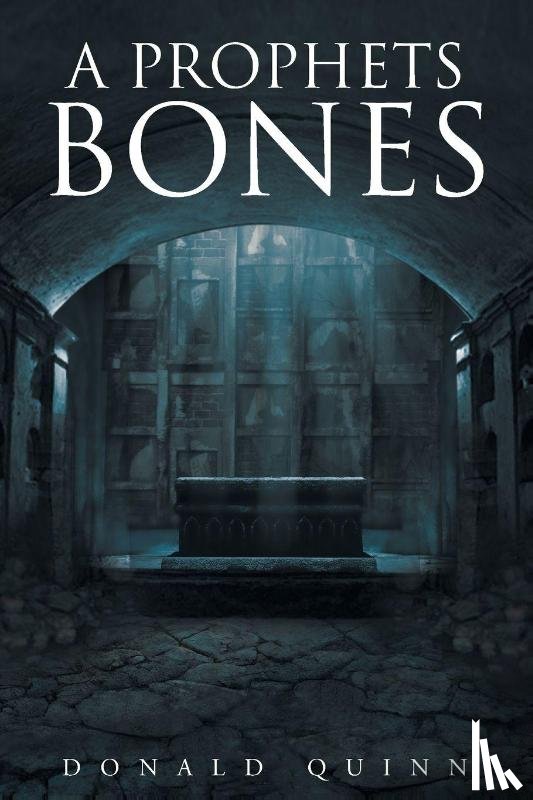 Quinn, Donald - A Prophets Bones